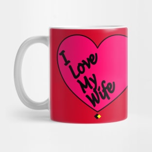 I LOVE MY WIFE Mug